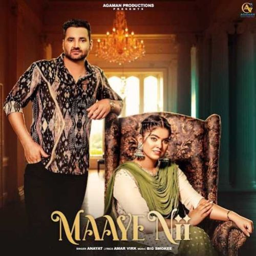 Maaye Nii Anayat mp3 song ringtone, Maaye Nii Anayat Ringtone Download - RiskyJatt.Com