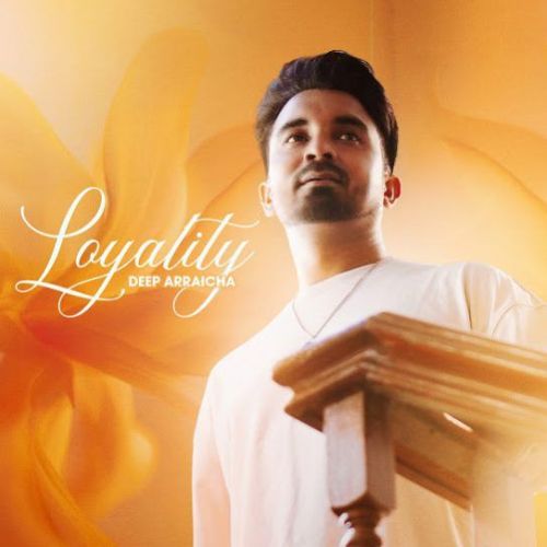 Loyality Deep Arraicha mp3 song ringtone, Loyality Deep Arraicha Ringtone Download - RiskyJatt.Com