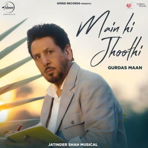 Main Hi Jhoothi Gurdas Maan mp3 song ringtone, Main Hi Jhoothi Gurdas Maan Ringtone Download - RiskyJatt.Com