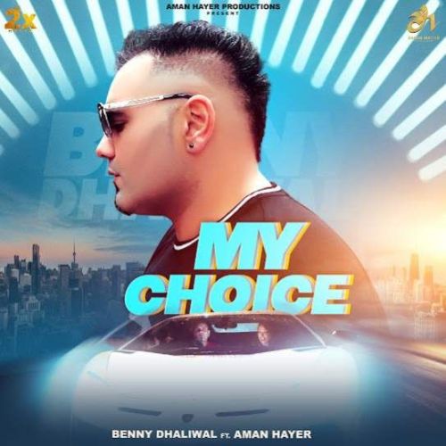 My Choice Benny Dhaliwal mp3 song ringtone, My Choice Benny Dhaliwal Ringtone Download - RiskyJatt.Com