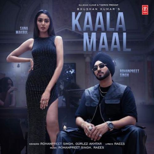 Kaala Maal Rohanpreet Singh mp3 song ringtone, Kaala Maal Rohanpreet Singh Ringtone Download - RiskyJatt.Com