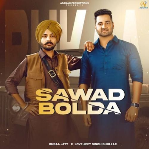 Sawad Bolda Bukka Jatt mp3 song ringtone, Sawad Bolda Bukka Jatt Ringtone Download - RiskyJatt.Com