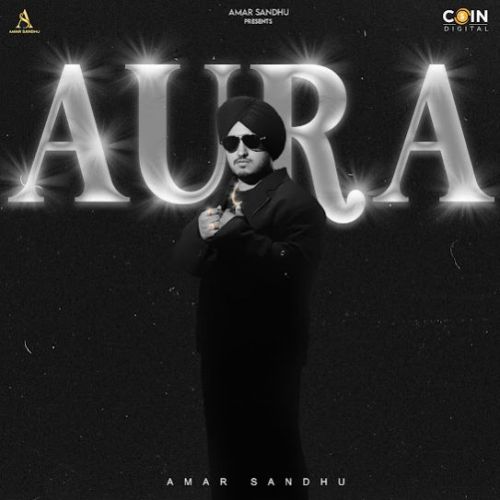 Like You Amar Sandhu mp3 song ringtone, Aura Amar Sandhu Ringtone Download - RiskyJatt.Com