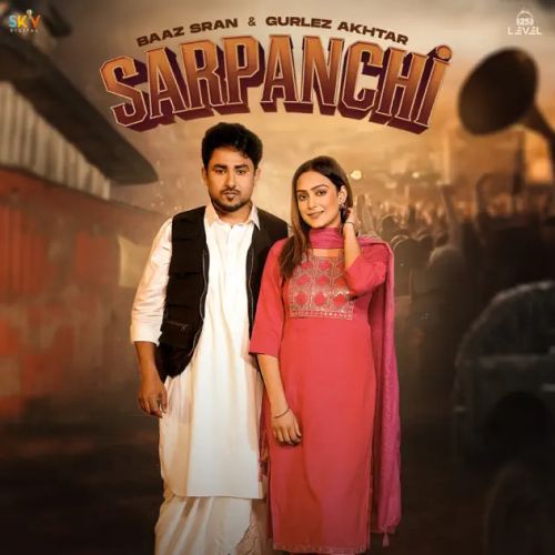 Sarpanchi Baaz Sran, Gurlez Akhtar mp3 song ringtone, Sarpanchi Baaz Sran, Gurlez Akhtar Ringtone Download - RiskyJatt.Com