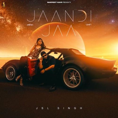 Jaandi Jaa Jsl Singh mp3 song ringtone, Jaandi Jaa Jsl Singh Ringtone Download - RiskyJatt.Com