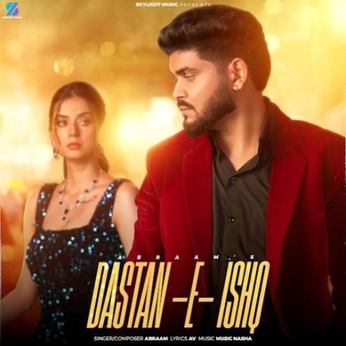 Dastan E Ishq Abraam mp3 song ringtone, Dastan E Ishq Abraam Ringtone Download - RiskyJatt.Com