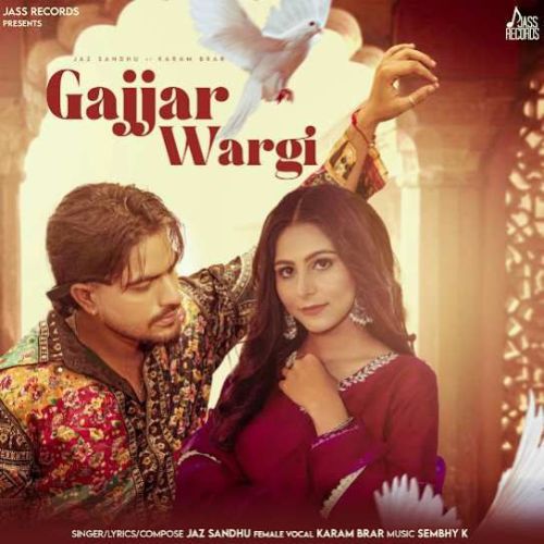 Gajjar Wargi Jaz Sandhu mp3 song ringtone, Gajjar Wargi Jaz Sandhu Ringtone Download - RiskyJatt.Com