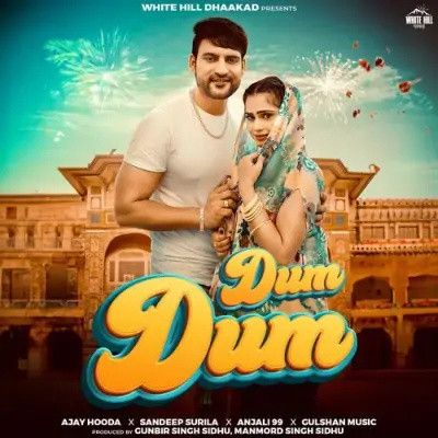 Dum Dum Sandeep Surila, Anjali 99 mp3 song ringtone, Dum Dum Sandeep Surila, Anjali 99 Ringtone Download - RiskyJatt.Com