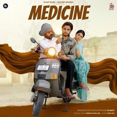 Medicine R Nait, Deepak Dhillon mp3 song ringtone, Medicine R Nait, Deepak Dhillon Ringtone Download - RiskyJatt.Com