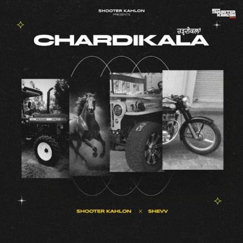 Chardikala Shooter Kahlon mp3 song ringtone, Chardikala Shooter Kahlon Ringtone Download - RiskyJatt.Com