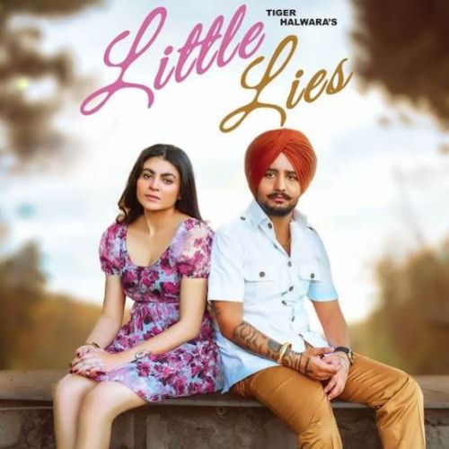 Little Lies Tiger Halwara mp3 song ringtone, Little Lies Tiger Halwara Ringtone Download - RiskyJatt.Com