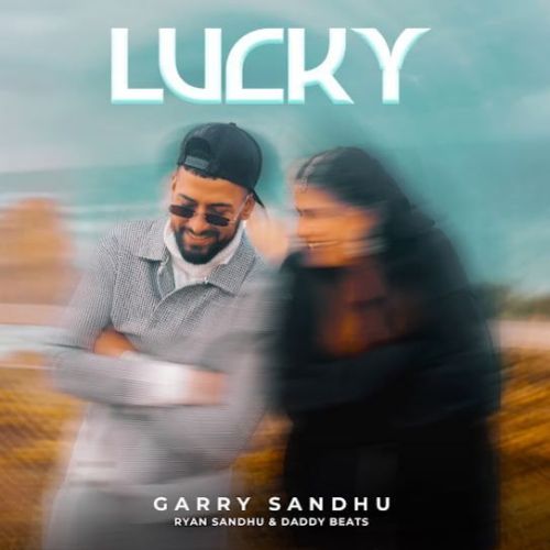 Lucky Garry Sandhu mp3 song ringtone, Lucky Garry Sandhu Ringtone Download - RiskyJatt.Com