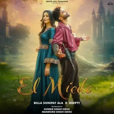 El Miedo Billa Sonipat Ala mp3 song ringtone, El Miedo Billa Sonipat Ala Ringtone Download - RiskyJatt.Com