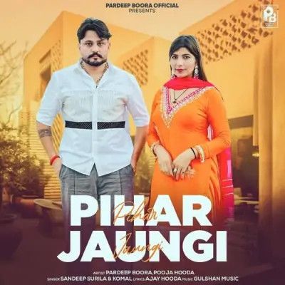 Pihar Jaungi Sandeep Surila, Komal mp3 song ringtone, Pihar Jaungi Sandeep Surila, Komal Ringtone Download - RiskyJatt.Com