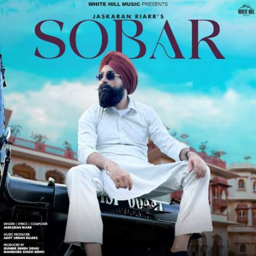 Gall Ni Hoye Jaskaran Riarr mp3 song ringtone, Sobar Jaskaran Riarr Ringtone Download - RiskyJatt.Com