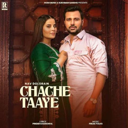 Chache Taaye Nav Dolorain mp3 song ringtone, Chache Taaye Nav Dolorain Ringtone Download - RiskyJatt.Com