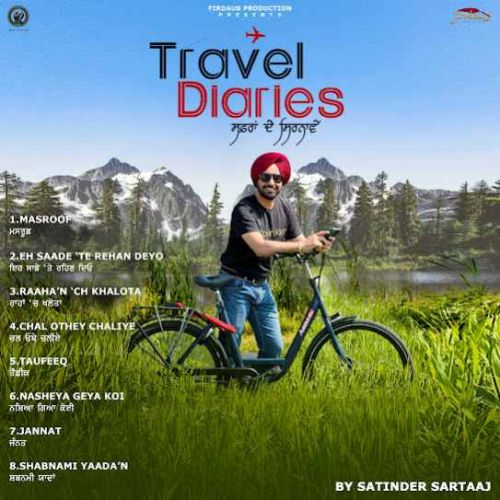 Chal Othey Chaliye Satinder Sartaaj mp3 song ringtone, Travel Diaries Satinder Sartaaj Ringtone Download - RiskyJatt.Com