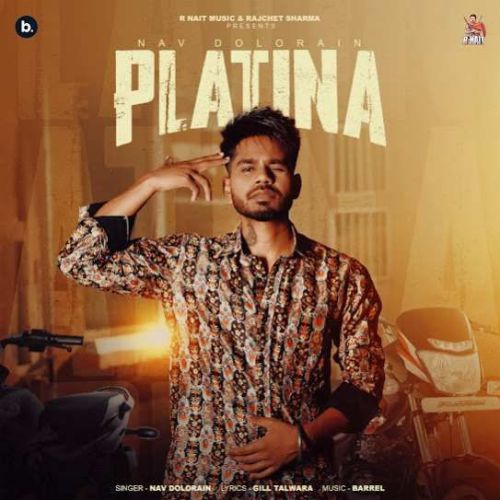 Platina Nav Dolorain mp3 song ringtone, Platina Nav Dolorain Ringtone Download - RiskyJatt.Com