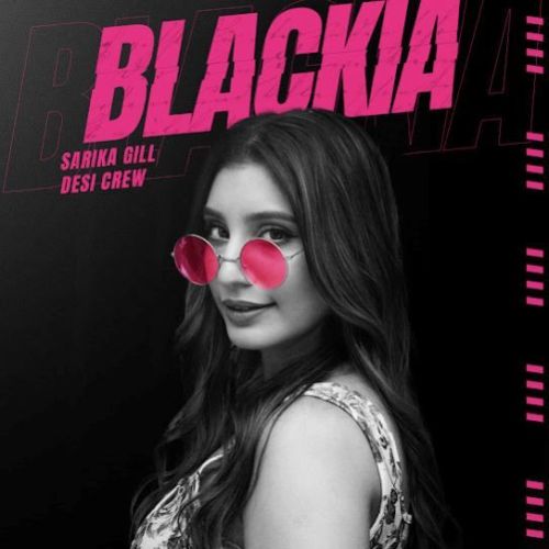 Blackia Sarika Gill mp3 song ringtone, Blackia Sarika Gill Ringtone Download - RiskyJatt.Com