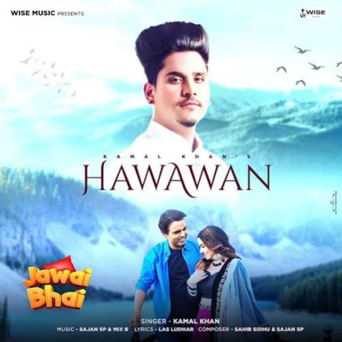 Hawawan Kamal Khan mp3 song ringtone, Hawawan Kamal Khan Ringtone Download - RiskyJatt.Com