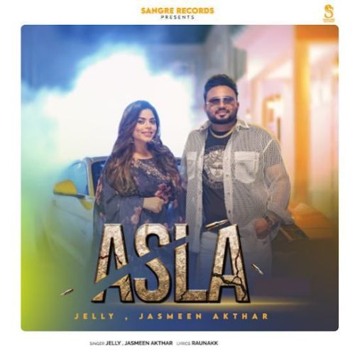 Asla Jelly, Jasmeen Akhtar mp3 song ringtone, Asla Jelly, Jasmeen Akhtar Ringtone Download - RiskyJatt.Com