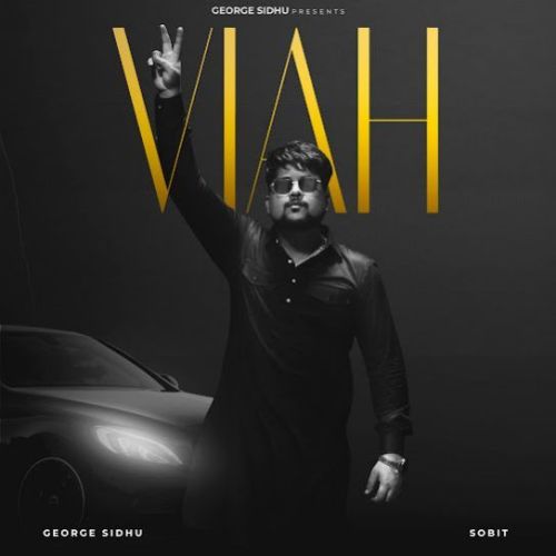 Viah George Sidhu mp3 song ringtone, Viah George Sidhu Ringtone Download - RiskyJatt.Com