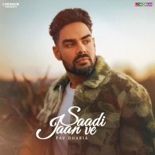 Saadi Jaan Ve Pav Dharia mp3 song ringtone, Saadi Jaan Ve Pav Dharia Ringtone Download - RiskyJatt.Com