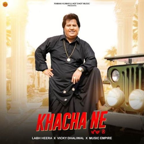 Khacha Ne Labh Heera mp3 song ringtone, Khacha Ne Labh Heera Ringtone Download - RiskyJatt.Com