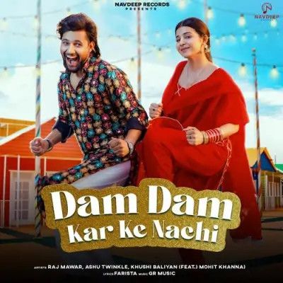 Dam Dam Kar Ke Nachi Raj Mawar, Ashu Twinkle mp3 song ringtone, Dam Dam Kar Ke Nachi Raj Mawar, Ashu Twinkle Ringtone Download - RiskyJatt.Com