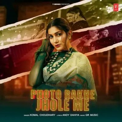 Photo Rakhe Jhole Me Komal Chaudhary mp3 song ringtone, Photo Rakhe Jhole Me Komal Chaudhary Ringtone Download - RiskyJatt.Com