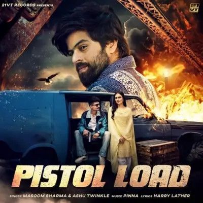 Pistol Load Masoom Sharma, Ashu Twinkle mp3 song ringtone, Pistol Load Masoom Sharma, Ashu Twinkle Ringtone Download - RiskyJatt.Com