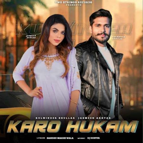 Karo Hukam Kulwinder Bhullar mp3 song ringtone, Karo Hukam Kulwinder Bhullar Ringtone Download - RiskyJatt.Com