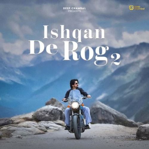 Ishqan De Rog 2 Deep Chambal mp3 song ringtone, Ishqan De Rog 2 Deep Chambal Ringtone Download - RiskyJatt.Com