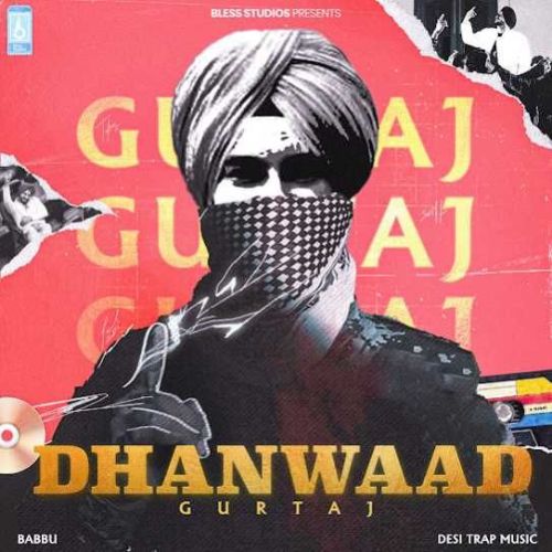 Dhanwaad Gurtaj mp3 song ringtone, Dhanwaad Gurtaj Ringtone Download - RiskyJatt.Com