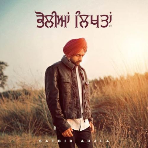 Bhahu Satbir Aujla mp3 song ringtone, Bholian Likhtan Satbir Aujla Ringtone Download - RiskyJatt.Com