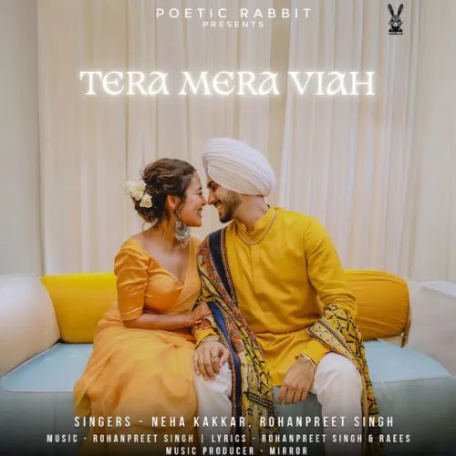 Tera Mera Viah Neha Kakkar, Rohanpreet Singh mp3 song ringtone, Tera Mera Viah Neha Kakkar, Rohanpreet Singh Ringtone Download - RiskyJatt.Com