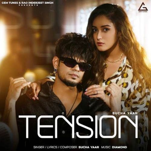 Tension Sucha Yaar mp3 song ringtone, Tension Sucha Yaar Ringtone Download - RiskyJatt.Com