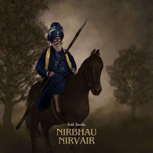 NIRBHAU NIRVAIR Sukh Sandhu mp3 song ringtone, NIRBHAU NIRVAIR Sukh Sandhu Ringtone Download - RiskyJatt.Com