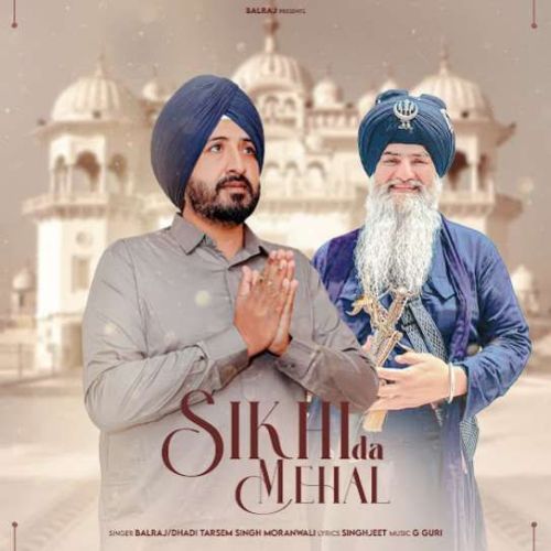 Sikhi Da Mehal Balraj mp3 song ringtone, Sikhi Da Mehal Balraj Ringtone Download - RiskyJatt.Com