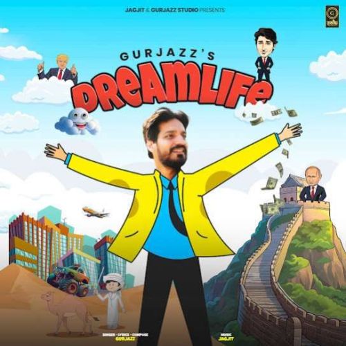 Dreamlife Gurjazz mp3 song ringtone, Dreamlife Gurjazz Ringtone Download - RiskyJatt.Com