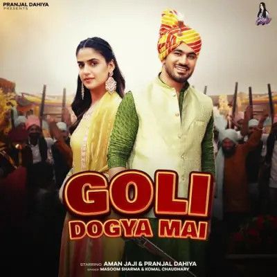 Goli Dogya Mai Masoom Sharma, Komal Chaudhary mp3 song ringtone, Goli Dogya Mai Masoom Sharma, Komal Chaudhary Ringtone Download - RiskyJatt.Com