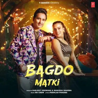 Bagdo Matki Harjeet Deewana, Manisha Sharma mp3 song ringtone, Bagdo Matki Harjeet Deewana, Manisha Sharma Ringtone Download - RiskyJatt.Com