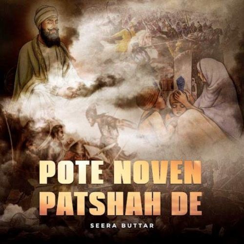 Pote Noven Patshah De Seera Buttar mp3 song ringtone, Pote Noven Patshah De Seera Buttar Ringtone Download - RiskyJatt.Com