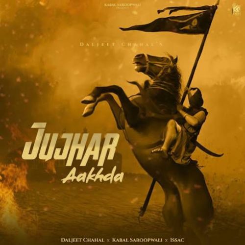 Jujhar Aakhda Daljeet Chahal mp3 song ringtone, Jujhar Aakhda Daljeet Chahal Ringtone Download - RiskyJatt.Com