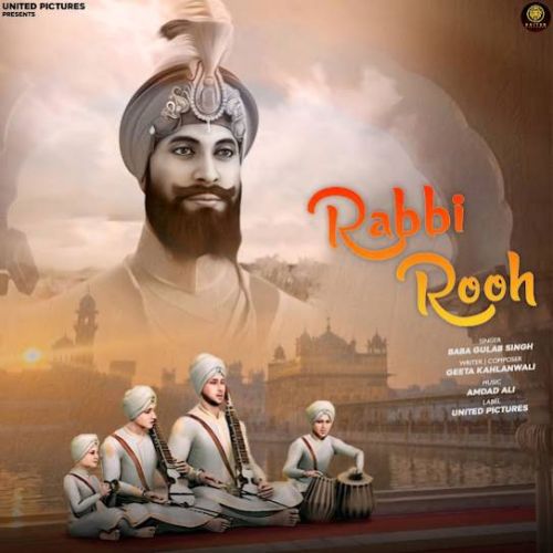 Rabbi Rooh Baba Gulab Singh Ji mp3 song ringtone, Rabbi Rooh Baba Gulab Singh Ji Ringtone Download - RiskyJatt.Com