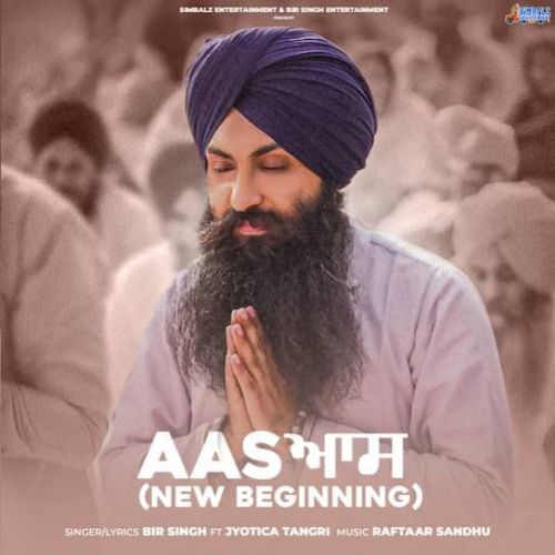 Aas (New Beginning) Bir Singh mp3 song ringtone, Aas (New Beginning) Bir Singh Ringtone Download - RiskyJatt.Com