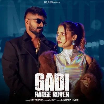 Gadi Range Rover Nonu Rana mp3 song ringtone, Gadi Range Rover Nonu Rana Ringtone Download - RiskyJatt.Com