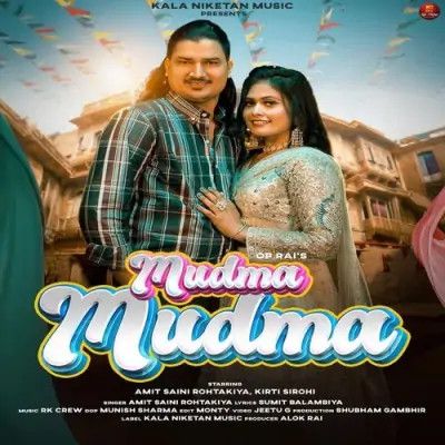 Mudma Mudma Amit Saini Rohtakiya mp3 song ringtone, Mudma Mudma Amit Saini Rohtakiya Ringtone Download - RiskyJatt.Com