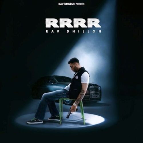 RRRR Rav Dhillon mp3 song ringtone, RRRR Rav Dhillon Ringtone Download - RiskyJatt.Com