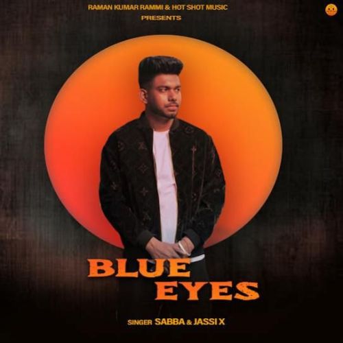 Blue Eyes SABBA mp3 song ringtone, Blue Eyes SABBA Ringtone Download - RiskyJatt.Com